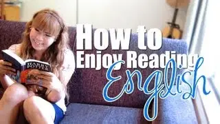 How to enjoy reading English - How to Learn English EASILY
