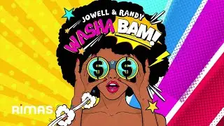 Washa Bam - Jowell y Randy ( Video Lyric )