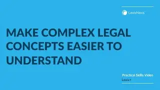 Make Complex Legal Concepts Easier to Understand