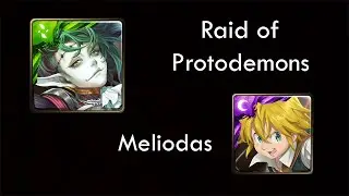 『神魔之塔』 The March of Demons - Raid of Protodemons