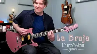 PureSalem Guitars - La Bruja