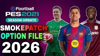 Smoke Patch 21.4.5 Patch 2025 2026 Pes 2021 Option File Update PC