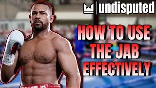 How To Use The Jab Effectively In UNDISPUTED!