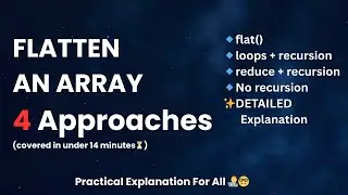 How to FLATTEN an array in JavaScript?  (4 ways in under 14 mins!) 