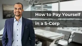 How to Pay Yourself in a S-Corp