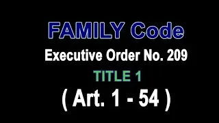 Audio Codal: FAMILY CODE of the Philippines: TITLE 1  #audiocodal #law #readwithme #humanvoice