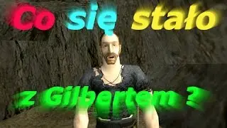 Gothic - Co się stało z Gilbertem ?