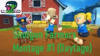 🔥 Shotgun Farmers - Montage #1 (Daytage) 🔥