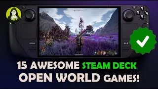 15 Awesome Open World Games on Steam Deck | Verified Games