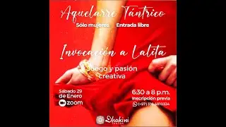 Aquelarre Tántrico para Mujeres: Invocación a Lalita - primer rostro de la Triple Diosa