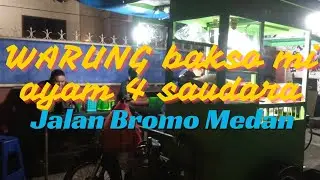 warung bakso 4 saudara jalan Bromo #warungchannel #warungbakso4saudara