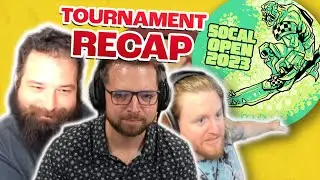 SOCAL OPEN 2023 | Tournament Recap Discussion with Bricky, Garrett, and Ates