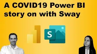 Using Sway for a Power BI COVID data story