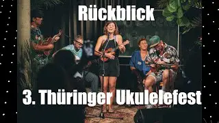 Rückblick zum 3. Thüringer Ukulelefest