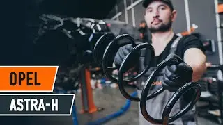 Как да сменим задна пружина за ходовата част на OPEL ASTRA H Седан [AUTODOC УРОК]