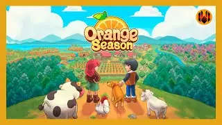 Orange Season - Enfin sorti de son early access, que vaut ce Farm Sim très classique ?