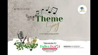 Theme Song | Hadiya Fest'24 | Talentiesta 8.1 | Hadiya Academy