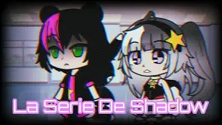 Gacha Club La Serie De Shadow Capítulo 24