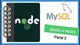 Tutorial practico NODEJS #2 ✅ TU PRIMERA APLICACION NODEJS ✅- Creacion y conexión a  MySql Databse