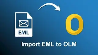 Free Ways to Convert EML to OLM File | Import EML File in Outlook for Mac