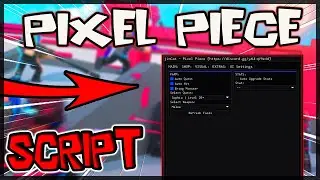BEST | Pixel Piece Latest Script [2023] Very OP