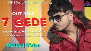 7 Gede (Full Song) Amanraj Gill | New Haryanvi Songs Haryanavi 2020 | Latest Haryanvi Song 2020