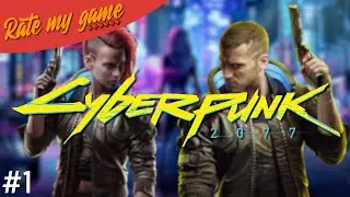 RATE MY GAME #1 - CYBERPUNK 2077 (Test FR)