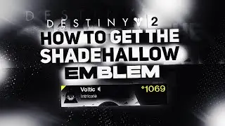 HOW TO GET SHADEHOLLOW EMBLEM! | DESTINY 2 FESTIVAL OF THE LOST 2020