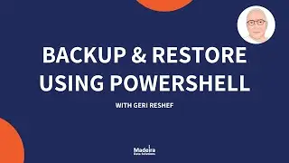 Shorts with Geri - Backup & Restore Using PowerShell