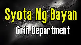 Syota Ng Bayan (KARAOKE) | Grin Department