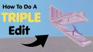 How To Do A Triple Edit In Fortnite (Works For Console AND Pc)! 