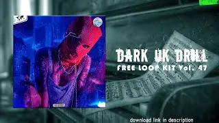 (ROYALTY FREE) Dark UK Drill LOOP KIT/ SAMPLE PACK (808Melo, K Trap, Headie One, Digga D)