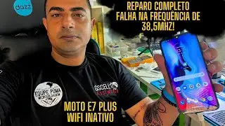 Moto E7 Plus Não Funciona Wifi - Falha Na Frequência 38,5mhz - Reparo De Placa Completo!