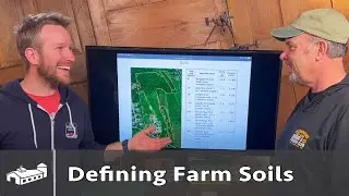 Soil Can Make or BREAK Your Farm (3 of 5)