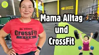 CrossFit for over 50s? 🏋🏻‍♀️ A little insight – this is how my day as a mom starts 💕KLEINE FAMILI...