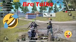 Pubg Mobile Fun Match😂😂 || Bro Talks || Erangle || Full Match