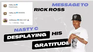 Nasty C sends a message to Rick Ross