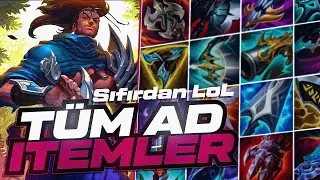 SIFIRDAN LOL ÖĞREN! TÜM AD İTEMLERİNİ 
