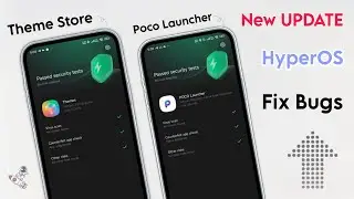 Theme Store, Poco Launcher & Security App New Update Xiaomi HyperOS - Fix Bugs You Should Try It ✨