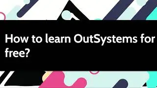 How to learn OutSystems for free?