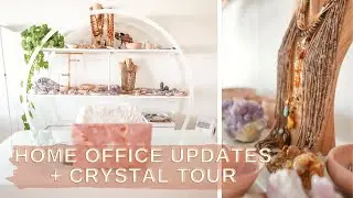 Home Office Updates + Crystal Tour + Camera Gear