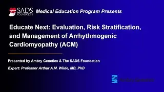 Evaluation, Risk Stratification, and Management of Arrhythmogenic Cardiomyopathy