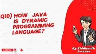 How java is dynamic programming language | Java Features | Java | Siddharth Lecture