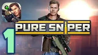 Pure Sniper - Gameplay Walkthrough Part #1 - Levels 1-20 (iOS, Android)