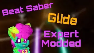 Roozle Playz | Beat Saber Modded | Glide