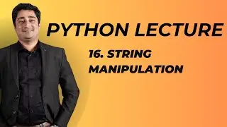 #16 Python Lecture | String Manipulation