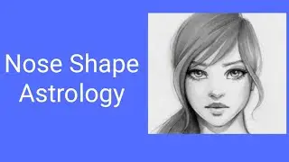 Nose Shape Astrology Part  1