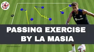 Passing exercise by La Masia training!