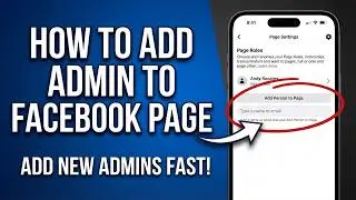 How to Add an Admin to Facebook Page (2026 Official New Method)
