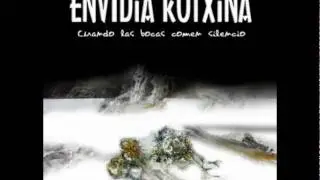 Pobre infeliz - Envidia Kotxina - (Cuando las bocas comen silencio) + Letra